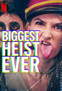 Biggest Heist Ever Poster