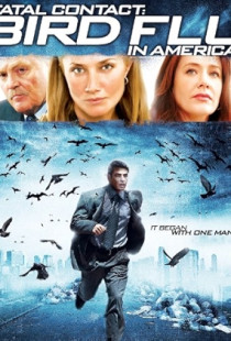 Fatal Contact: Bird Flu in America Poster