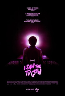 I Saw the TV Glow Poster