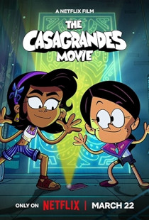 The Casagrandes Movie Poster