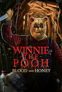 Winnie-the-Pooh: Blood and Honey Poster
