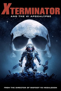 Xterminator and the AI Apocalypse (2023)