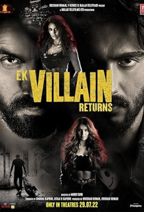 Ek Villain Returns (2022)
