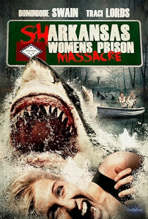 Sharkansas Women's Prison Massacre (2015)