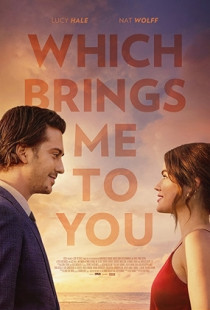 Which Brings Me to You (2023)