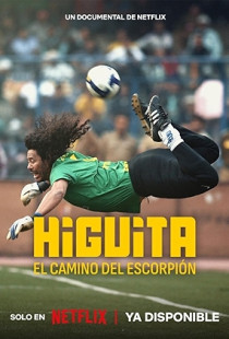 Higuita: The Way of the Scorpion (2023)