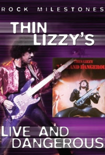 Thin Lizzy: Live and Dangerous (1978)